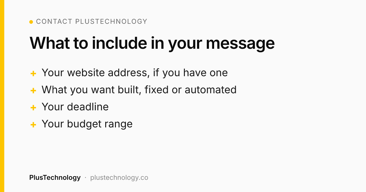 What to include when you contact PlusTechnology